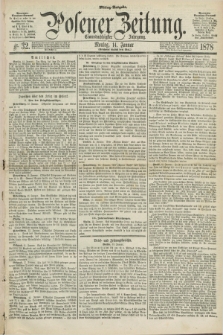Posener Zeitung. Jg.81 [i.e.85], Nr. 32 (14 Januar 1878) - Mittag=Ausgabe.