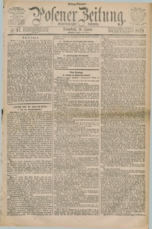 Posener Zeitung. Jg.81 [i.e.85], Nr. 47 (19 Januar 1878) - Mittag=Ausgabe.