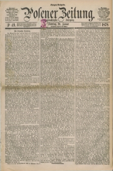 Posener Zeitung. Jg.81 [i.e.85], Nr. 49 (20 Januar 1878) - Morgen=Ausgabe. + dod.