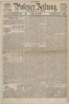 Posener Zeitung. Jg.81 [i.e.85], Nr. 52 (22 Januar 1878) - Morgen=Ausgabe. + dod.