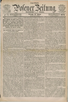 Posener Zeitung. Jg.81 [i.e.85], Nr. 73 (30 Januar 1878) - Morgen=Ausgabe. + dod.