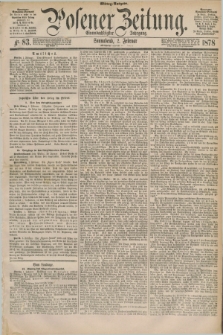 Posener Zeitung. Jg.81 [i.e.85], Nr. 83 (2 Februar 1878) - Mittag=Ausgabe.
