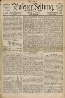 Posener Zeitung. Jg.81 [i.e.85], Nr. 109 (13 Februar 1878) - Morgen=Ausgabe. + dod.