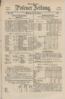 Posener Zeitung. Jg.81 [i.e.85], Nr. 111 (13 Februar 1878) - Abend=Ausgabe.