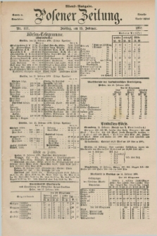 Posener Zeitung. Jg.81 [i.e.85], Nr. 117 (15 Februar 1878) - Abend=Ausgabe.