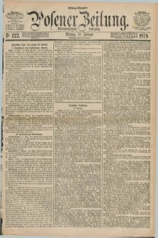 Posener Zeitung. Jg.81 [i.e.85], Nr. 122 (18 Februar 1878) - Mittag=Ausgabe.