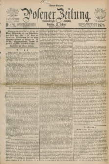 Posener Zeitung. Jg.81 [i.e.85], Nr. 139 (24 Februar 1878) - Morgen=Ausgabe. + dod.