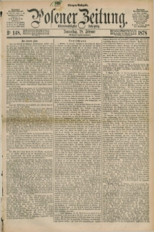 Posener Zeitung. Jg.81 [i.e.85], Nr. 148 (28 Februar 1878) - Morgen=Ausgabe. + dod.