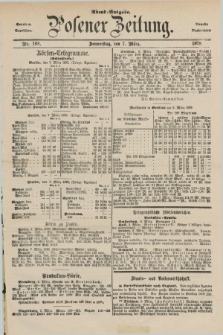 Posener Zeitung. Jg.81 [i.e.85], Nr. 168 (7 März 1878) - Abend=Ausgabe.