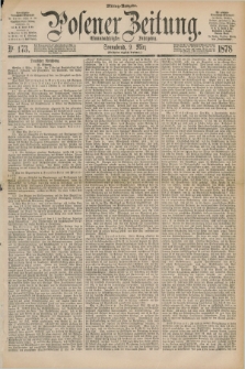Posener Zeitung. Jg.81 [i.e.85], Nr. 173 (9 März 1878) - Mittag=Ausgabe.