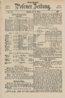 Posener Zeitung. Jg.81 [i.e.85], Nr. 198 (19 März 1878) - Abend=Ausgabe.