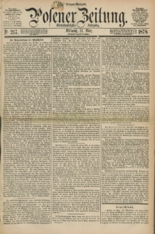 Posener Zeitung. Jg.81 [i.e.85], Nr. 217 (27 März 1878) - Morgen=Ausgabe. + dod.