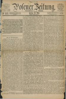 Posener Zeitung. Jg.81 [i.e.85], Nr. 223 (29 März 1878) - Morgen=Ausgabe. + dod.