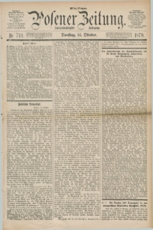 Posener Zeitung. Jg.82 [i.e.86], Nr. 719 (14 Oktober 1879) - Mittag=Ausgabe.