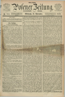 Posener Zeitung. Jg.82 [i.e.86], Nr. 812 (19 November 1879) - Mittag=Ausgabe.