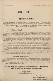 [Kadencja X, sesja I, al. 151] Alegaty do Sprawozdań Stenograficznych Pierwszej Sesyi Dziesiątego Peryodu Sejmu Krajowego Królestwa Galicyi i Lodomeryi z Wielkiem Księstwem Krakowskiem z roku 1913/1914. Alegat 151