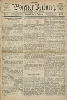 Posener Zeitung. Jg.83 [i.e.87], Nr. 4 (3 Januar 1880) - Morgen=Ausgabe.