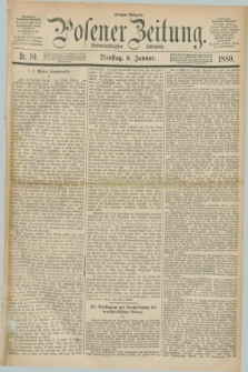 Posener Zeitung. Jg.83 [i.e.87], Nr. 10 (6 Januar 1880) - Morgen=Ausgabe.