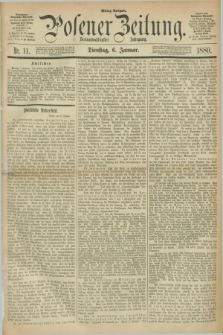 Posener Zeitung. Jg.83 [i.e.87], Nr. 11 (6 Januar 1880) - Mittag=Ausgabe.