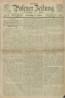 Posener Zeitung. Jg.83 [i.e.87], Nr. 17 (8 Januar 1880) - Mittag=Ausgabe.