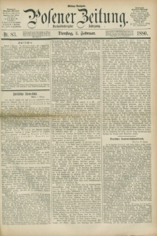 Posener Zeitung. Jg.83 [i.e.87], Nr. 83 (3 Februar 1880) - Mittag=Ausgabe.