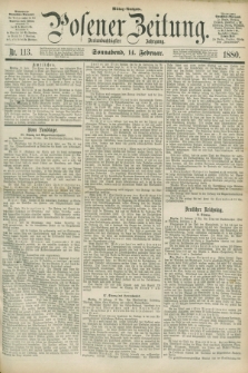 Posener Zeitung. Jg.83 [i.e.87], Nr. 113 (14 Februar 1880) - Mittag=Ausgabe.