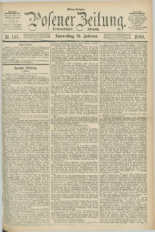 Posener Zeitung. Jg.83 [i.e.87], Nr. 143 (26 Februar 1880) - Mittag=Ausgabe.