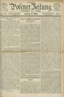 Posener Zeitung. Jg.83 [i.e.87], Nr. 181 (12 März 1880) - Morgen=Ausgabe.