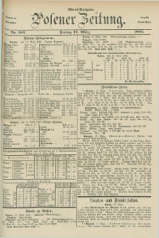 Posener Zeitung. Jg.83 [i.e.87], Nr. 183 (12 März 1880) - Abend=Ausgabe.