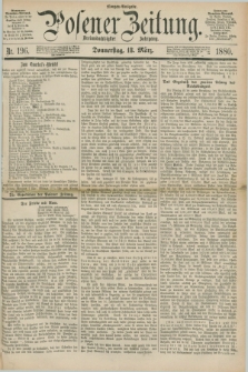 Posener Zeitung. Jg.83 [i.e.87], Nr. 196 (18 März 1880) - Morgen=Ausgabe.
