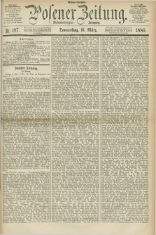 Posener Zeitung. Jg.83 [i.e.87], Nr. 197 (18 März 1880) - Mittag=Ausgabe.