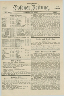 Posener Zeitung. Jg.83 [i.e.87], Nr. [204] (20 März 1880) - Abend=Ausgabe.