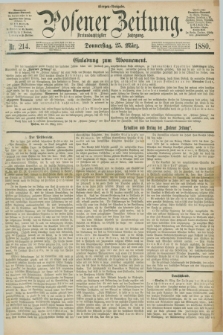 Posener Zeitung. Jg.83 [i.e.87], Nr. 214 (25 März 1880) - Morgen=Ausgabe.