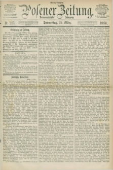 Posener Zeitung. Jg.83 [i.e.87], Nr. 215 (25 März 1880) - Mittag=Ausgabe.