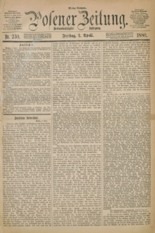 Posener Zeitung. Jg.83 [i.e.87], Nr. 230 (2 April 1880) - Mittag=Ausgabe.