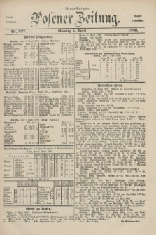 Posener Zeitung. Jg.83 [i.e.87], Nr. 237 (5 April 1880) - Abend=Ausgabe.