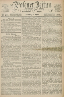 Posener Zeitung. Jg.83 [i.e.87], Nr. 239 (6 April 1880) - Mittag=Ausgabe.