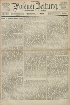 Posener Zeitung. Jg.83 [i.e.87], Nr. 268 (17 April 1880) - Morgen=Ausgabe.