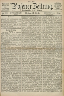 Posener Zeitung. Jg.83 [i.e.87], Nr. 290 (27 April 1880) - Mittag=Ausgabe.