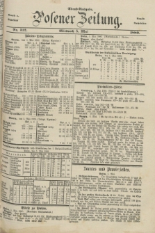 Posener Zeitung. Jg.83 [i.e.87], Nr. 312 (5 Mai 1880) - Abend=Ausgabe.