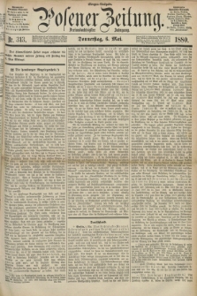 Posener Zeitung. Jg.83 [i.e.87], Nr. 313 (6 Mai 1880) - Morgen=Ausgabe.