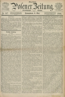 Posener Zeitung. Jg.83 [i.e.87], Nr. 317 (8 Mai 1880) - Mittag=Ausgabe.