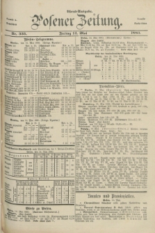 Posener Zeitung. Jg.83 [i.e.87], Nr. 333 (14 Mai 1880) - Abend=Ausgabe.