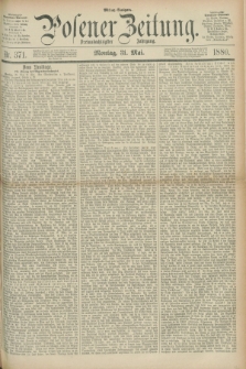 Posener Zeitung. Jg.83 [i.e.87], Nr. 371 (31 Mai 1880) - Mittag=Ausgabe.
