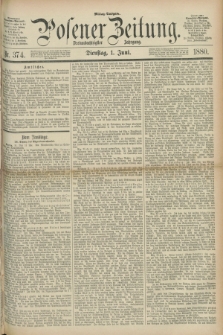 Posener Zeitung. Jg.83 [i.e.87], Nr. 374 (1 Juni 1880) - Mittag=Ausgabe.