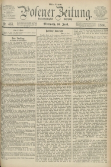 Posener Zeitung. Jg.83 [i.e.87], Nr. 413 (16 Juni 1880) - Mittag=Ausgabe.