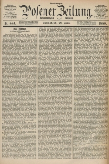 Posener Zeitung. Jg.83 [i.e.87], Nr. 441 (26 Juni 1880) - Abend=Ausgabe.