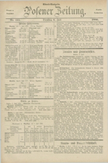 Posener Zeitung. Jg.83 [i.e.87], Nr. 465 (6 Juli 1880) - Abend=Ausgabe.