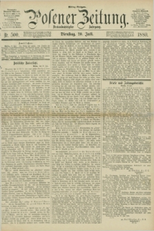 Posener Zeitung. Jg.83 [i.e.87], Nr. 500 (20 Juli 1880) - Mittag=Ausgabe.