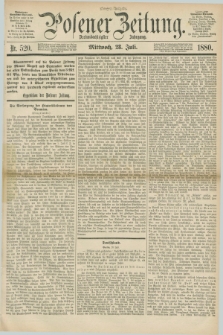 Posener Zeitung. Jg.83 [i.e.87], Nr. 520 (28 Juli 1880) - Morgen=Ausgabe.